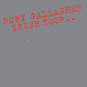 Irish Tour â74  - Rory Gallagher