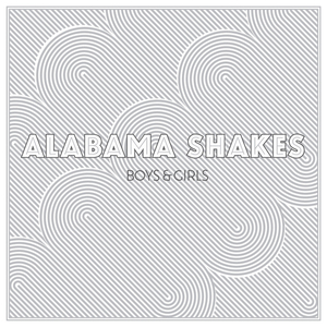 Boys & Girls - Alabama Shakes