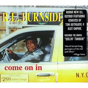 Come on In - R.L. Burnside