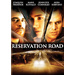 Reservation Road