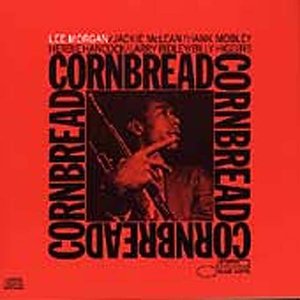 Cornbread - Lee Morgan