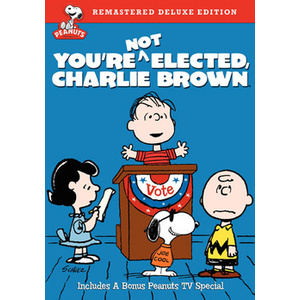 Peanuts-Youre Not Elected Charlie Brown