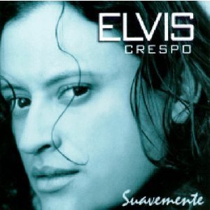 Suavemente - Elvis Crespo