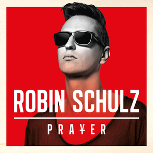 Prayer - Robin Schulz