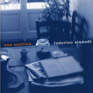 Una mattina - Ludovico Einaudi