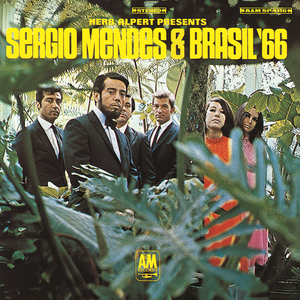 Herb Alpert Presents - Sergio Mendes & Brasil '66