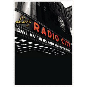 Dave Matthews/Tim Reynolds-Live at Radio City