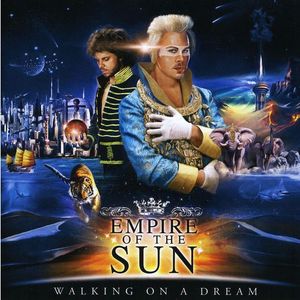 Walking On a Dream - Empire of the Sun