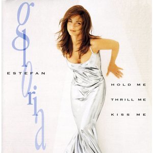 Hold Me, Thrill Me, Kiss Me - Gloria Estefan